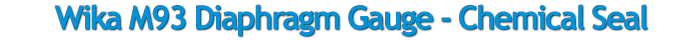 wika m93 diaphragm chemical seal pressure gauges